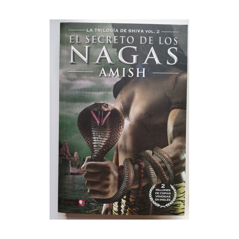 El secreto de los nagas -Trilogía de Shiva vol. 2-