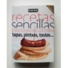 Recetas sencillas para novatos y cocinillas -tapas, pintxos, tostas-
