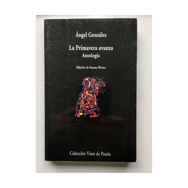 La primavera avanza. Antología