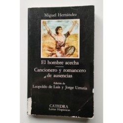 El hombre acecha - Cancionero y romancero de ausencias