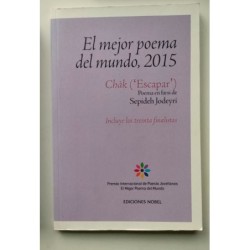 Chak -Escapar-. El mejor poema del mundo 2015
