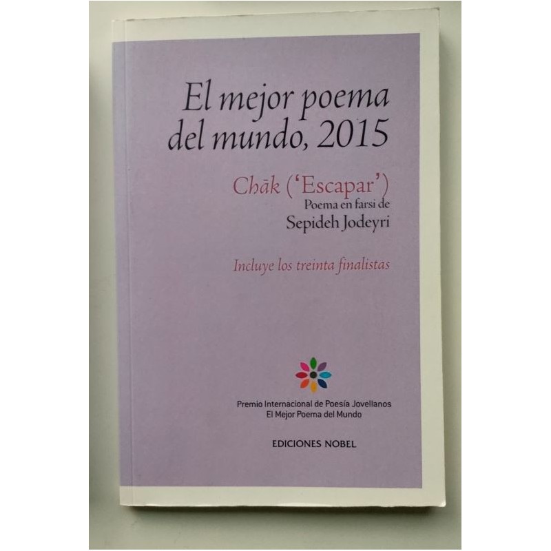 Chak -Escapar-. El mejor poema del mundo 2015