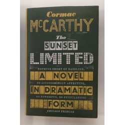 The sunset limited. A novel in dramatic form
