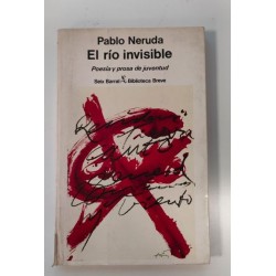 El río invisible. Poesía y prosa de juventud