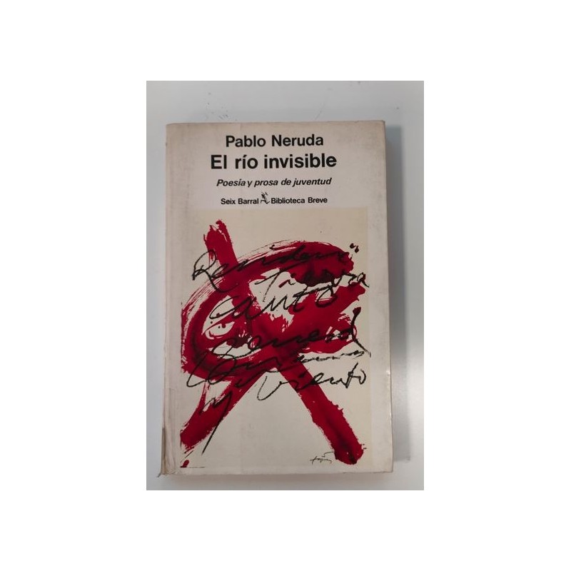 El río invisible. Poesía y prosa de juventud