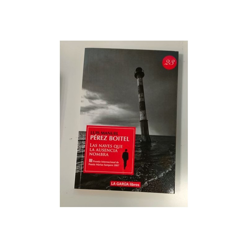 Las naves que la ausencia nombra