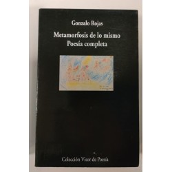 Metamorfosis de lo mismo. Poesía completa