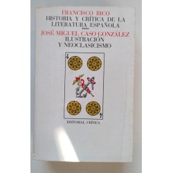 Historia crítica de la literatura española. Ilustración y neoclasicismo