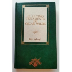 El último testamento de Oscar Wilde