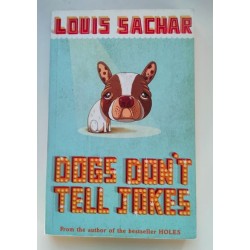 Dogs dont tell jokes