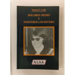 Dolores medio y Nosotros los Rivero