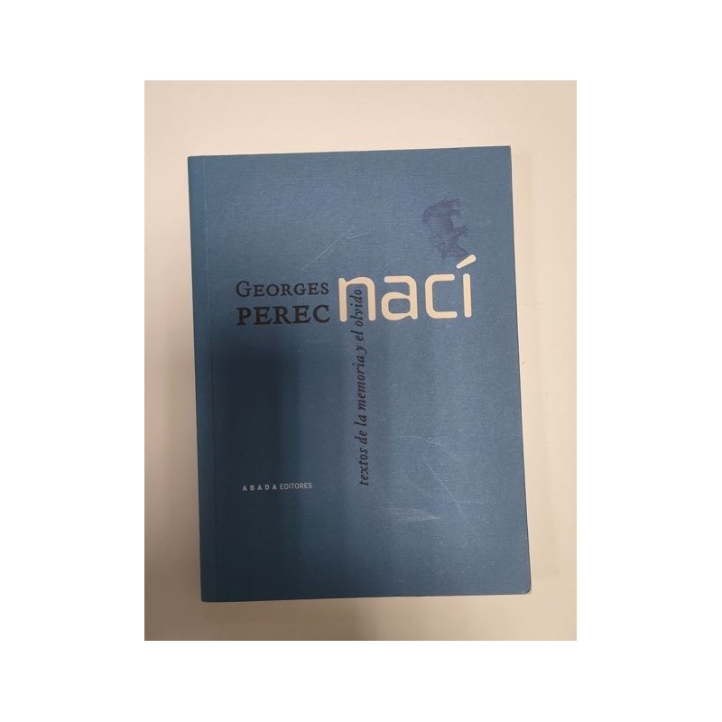 Nací. Textos de la memoria y el olvido