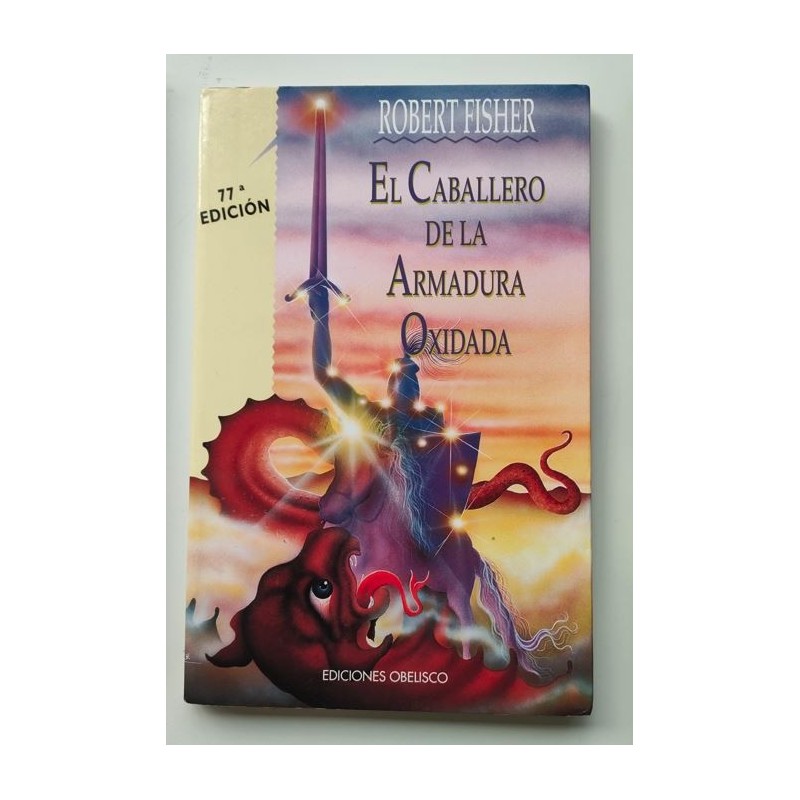 El caballero de la armadura oxidada