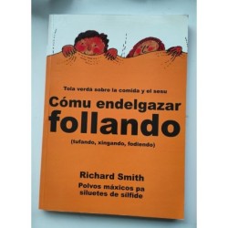 Cómu endelgazar follando -tufando, xingando, fodiendo-