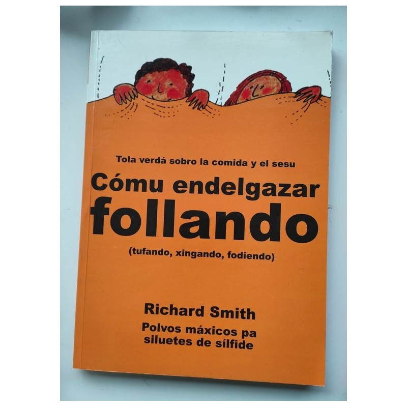 Cómu endelgazar follando -tufando, xingando, fodiendo-