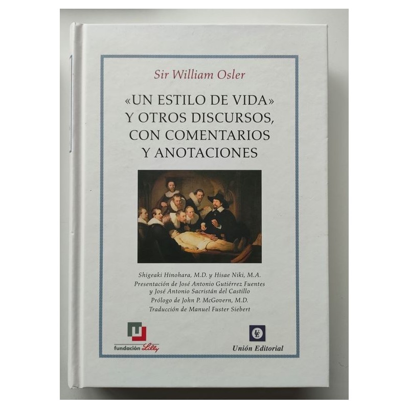Un estilo de vida y otros discursos, con comentarios y anotaciones