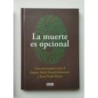 La muerte es opcional