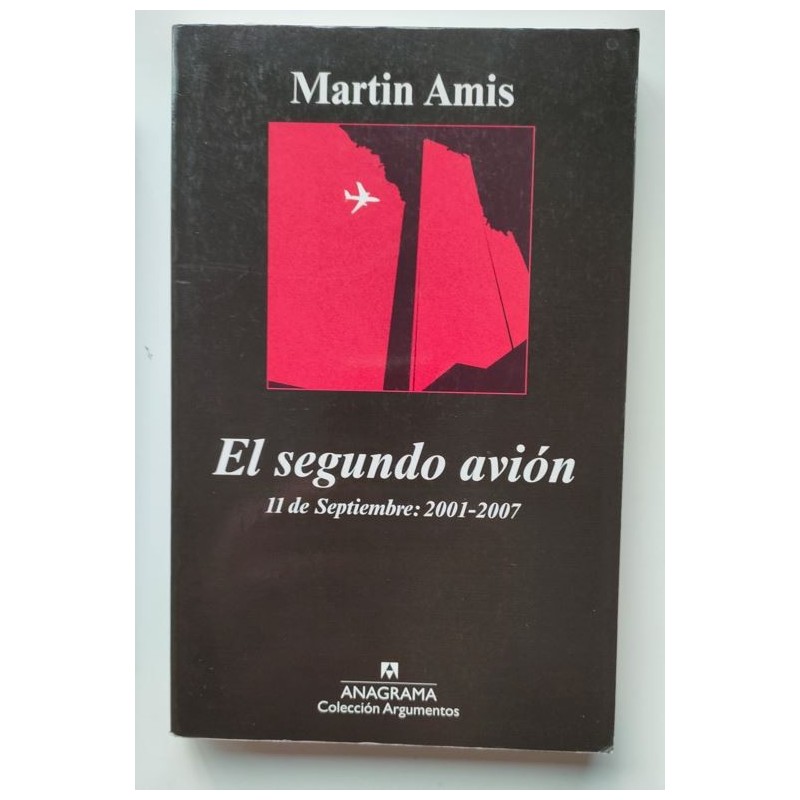 El segundo avión. 11 de septiembre 2001-2007