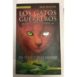 Los gatos guerreros. Los cuatro clanes. En territorio salvaje