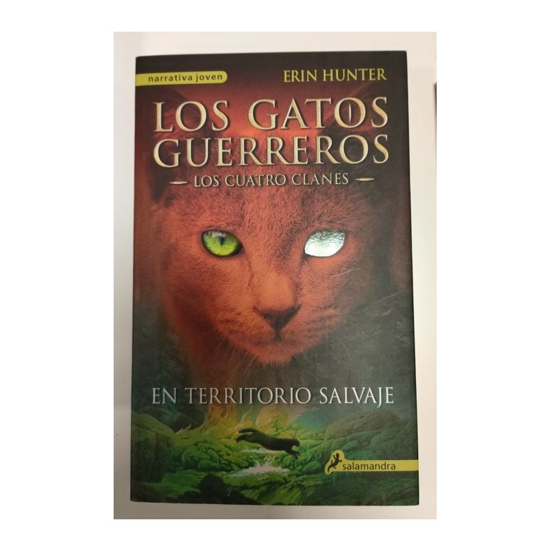 Los gatos guerreros. Los cuatro clanes. En territorio salvaje