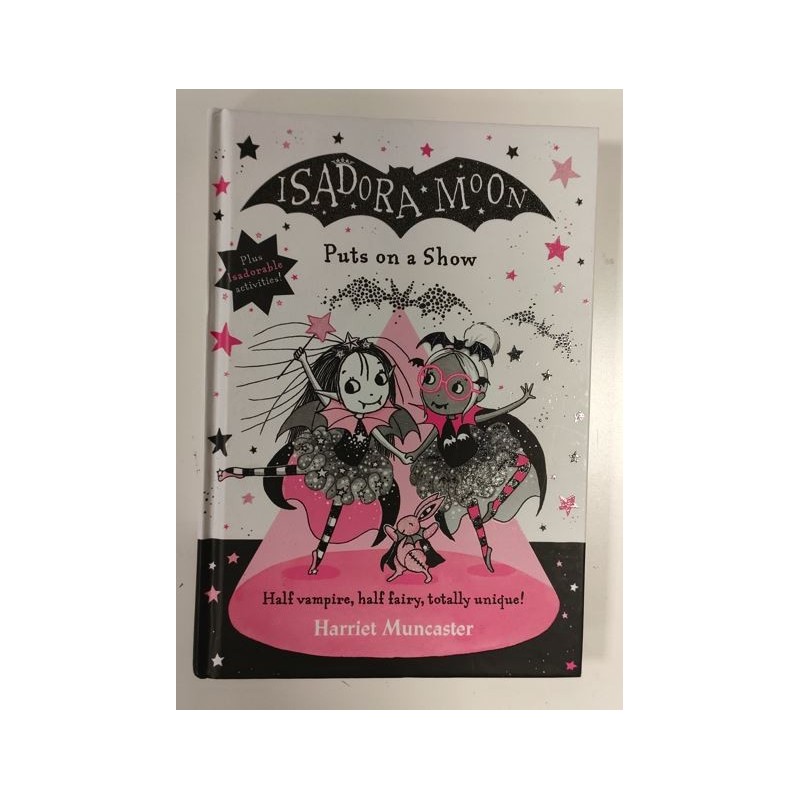 Isadora Moon. Puts on a show