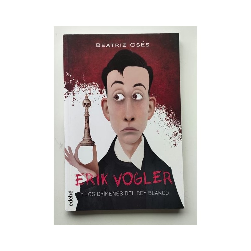 Erik Vogler y los crímenes del rey blanco