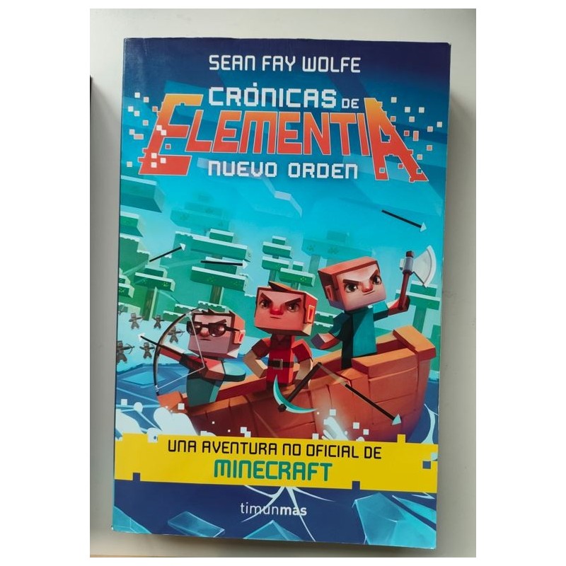 Elementia. Nuevo orden. Una aventura no oficial de Minecraft