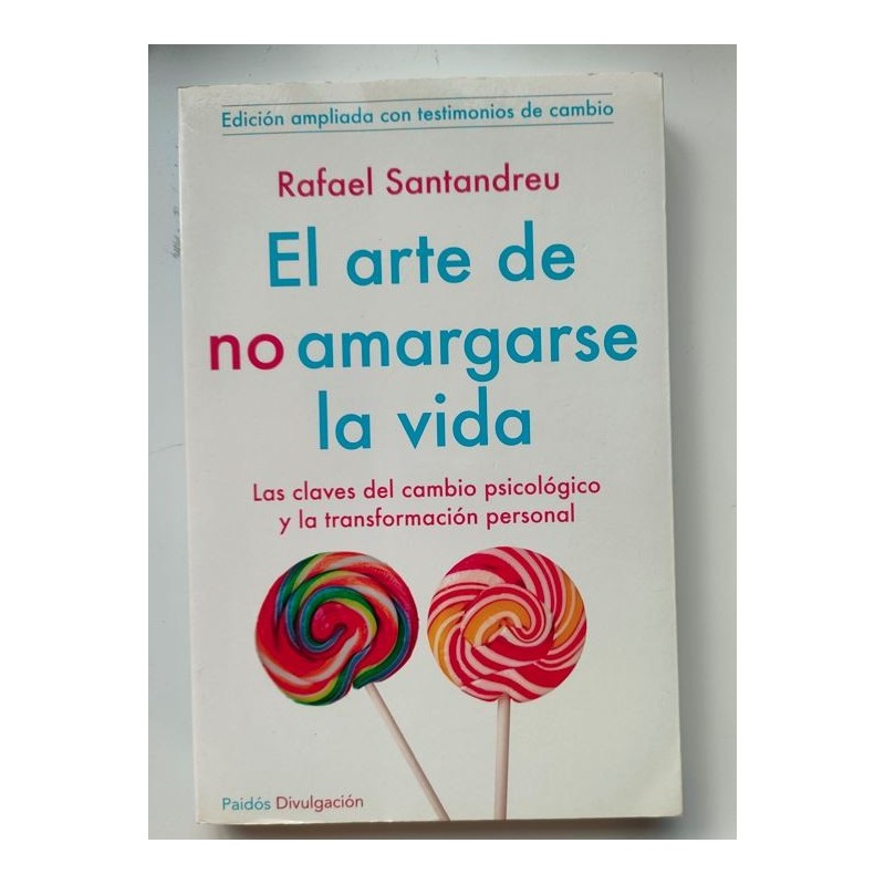 El arte de no amargarse la vida