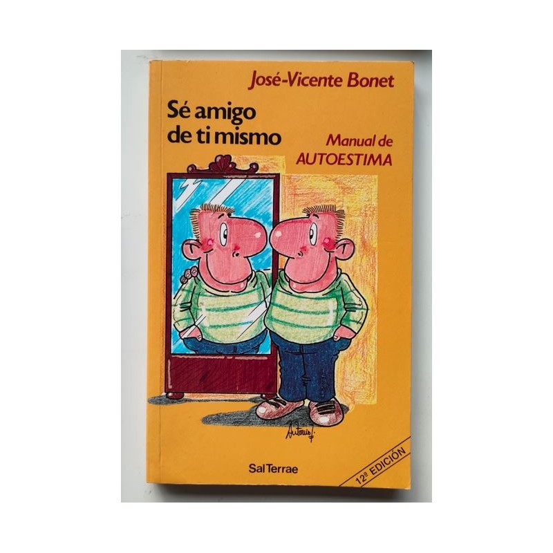 Sé amigo de tí mismo