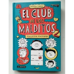 El club de los malditos. Malditos matones