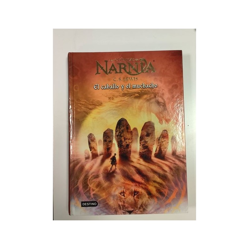 Las crónicas de Narnia 3. El caballo y el muchacho