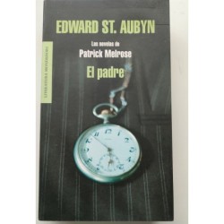 El Padre. Las novelas de Patrick Melrose