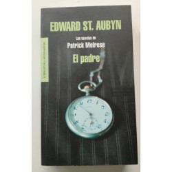 El Padre. Las novelas de Patrick Melrose