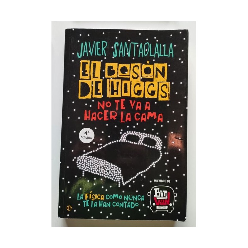 El Bosón de Higgs no te va a hacer la cama
