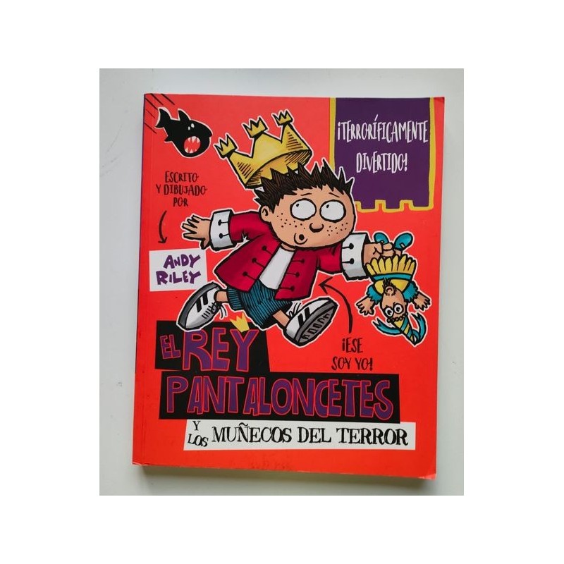 El rey pantaloncetes y los muñecos del terror