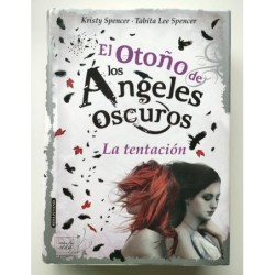 El Otoño de los Ángeles Oscuros. La Tentación