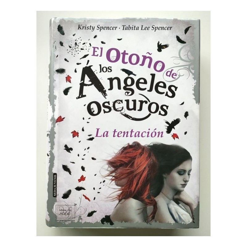 El Otoño de los Ángeles Oscuros. La Tentación