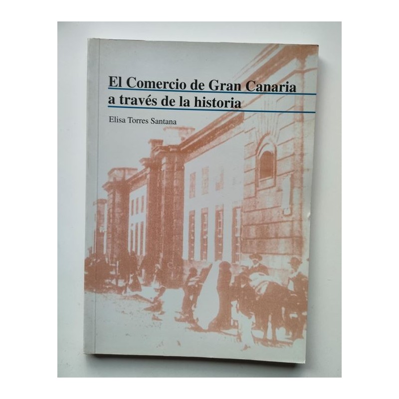 El comercio de Gran Canaria a través de la historia