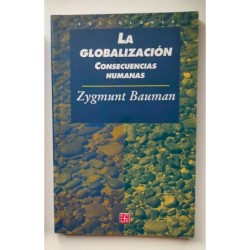La globalización. Consecuencias humanas