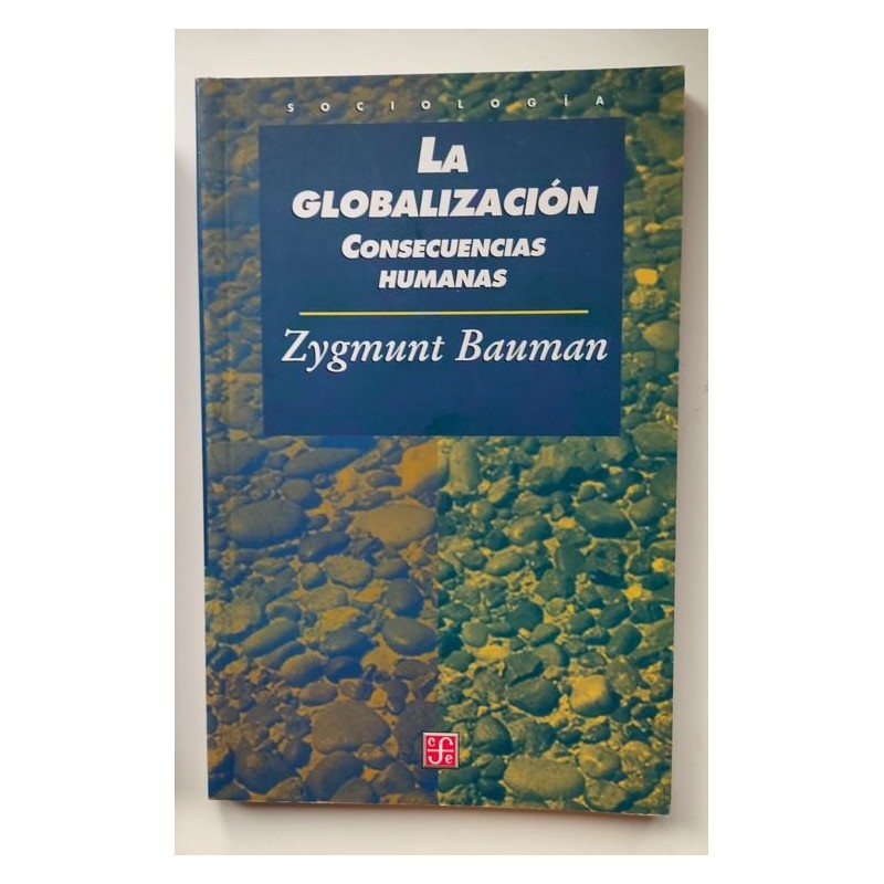 La globalización. Consecuencias humanas