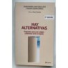 Hay alternativas