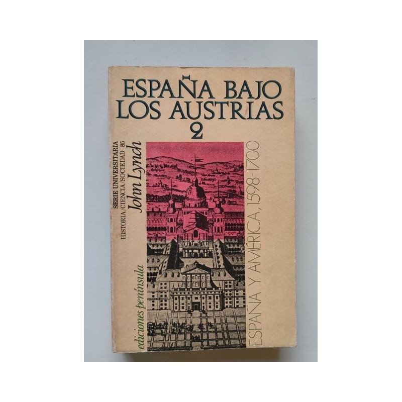 España bajo los Austrias 2  España y América 1598-1700
