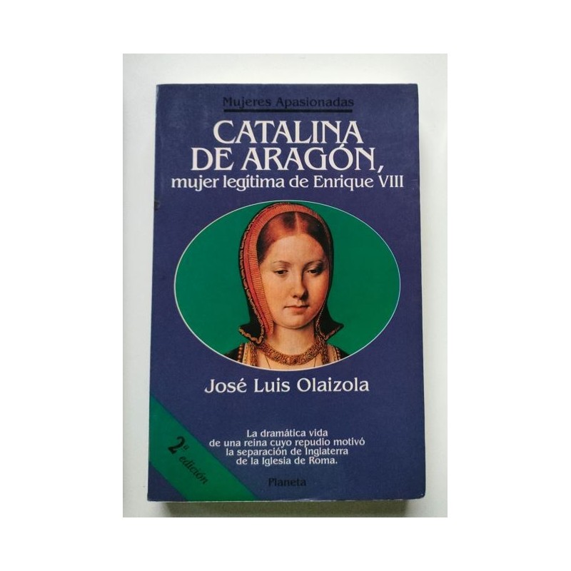 Catalina de Aragón, mujer legítima de Enrique VIII
