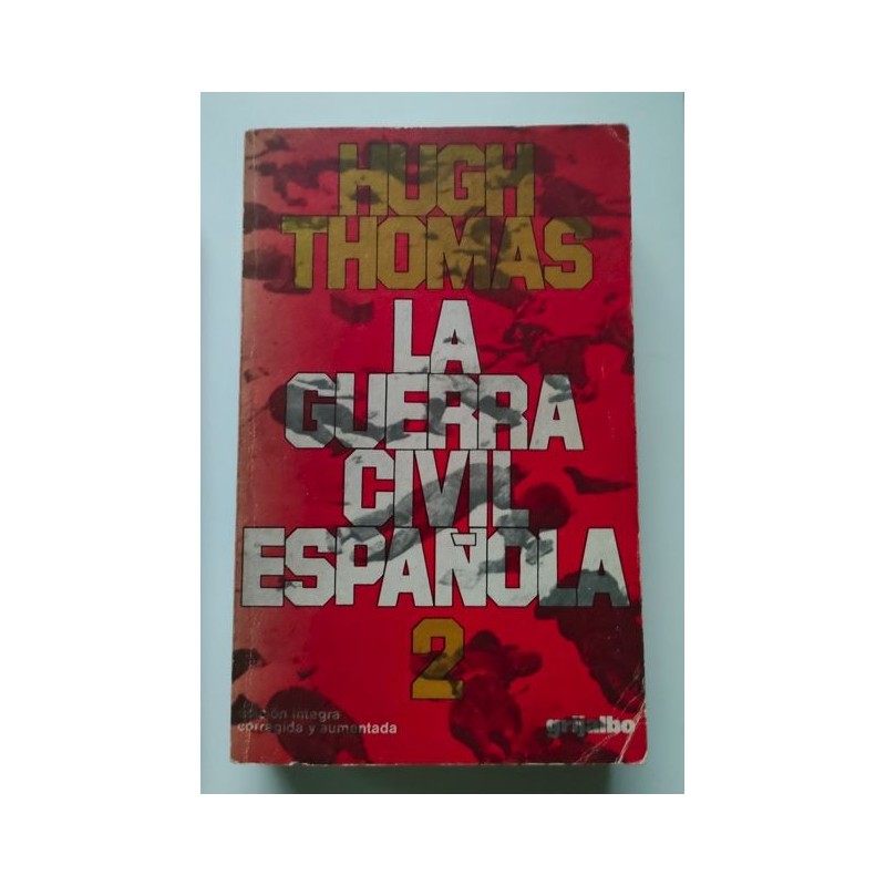 La Guerra Civil Española. Volumen 2