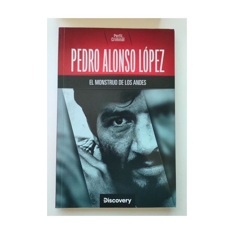 Pedro Alonso López, El monstruo de los Andes
