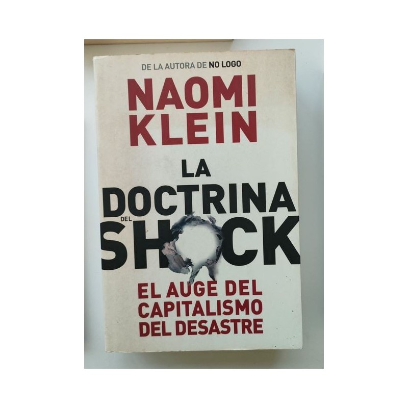 La doctrina del shock. El auge del capitalismo del desastre