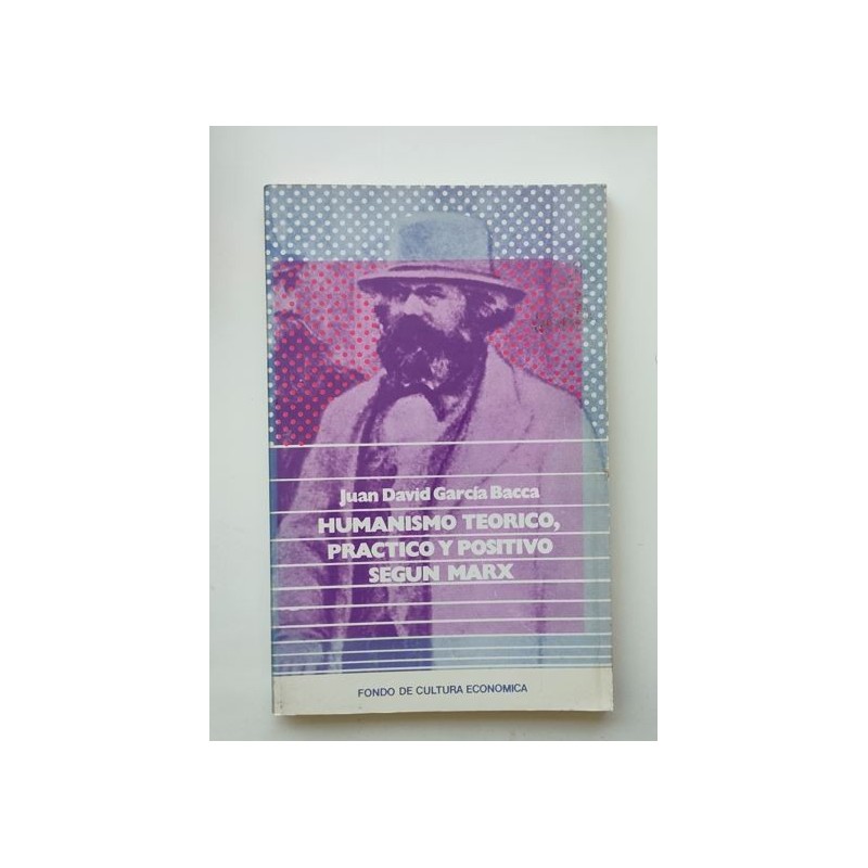 Humanismo teórico, práctico y positiv según Marx
