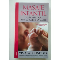 Masaje infantil. Guía práctica para el padre y la madre