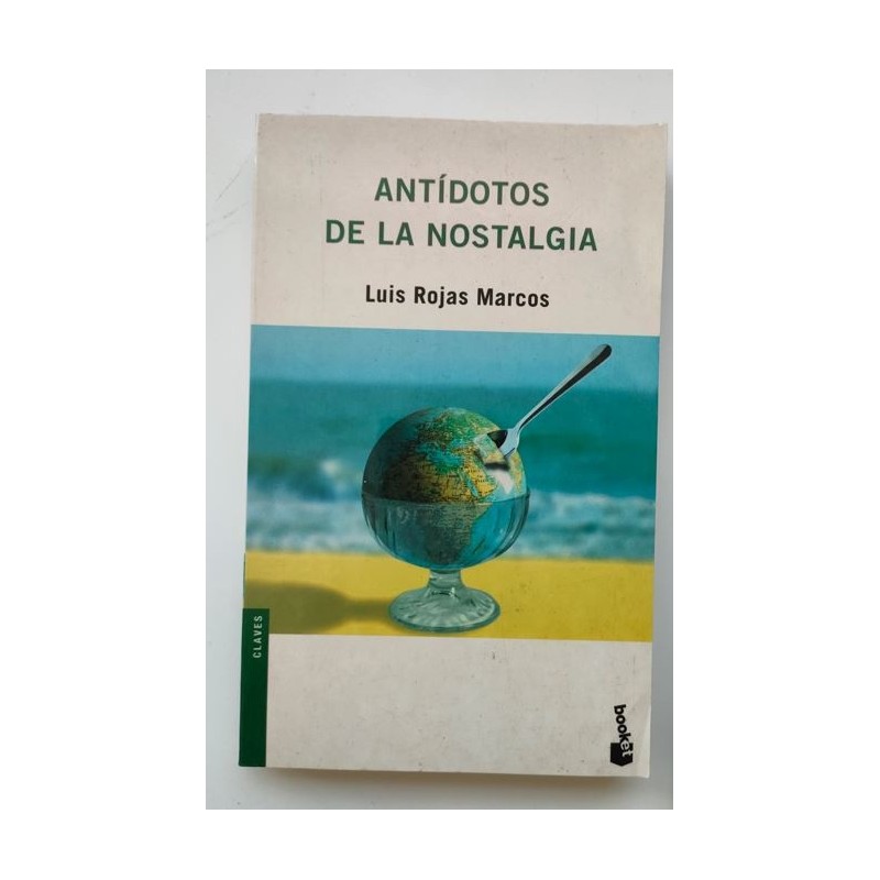 Antídotos de la nostalgia