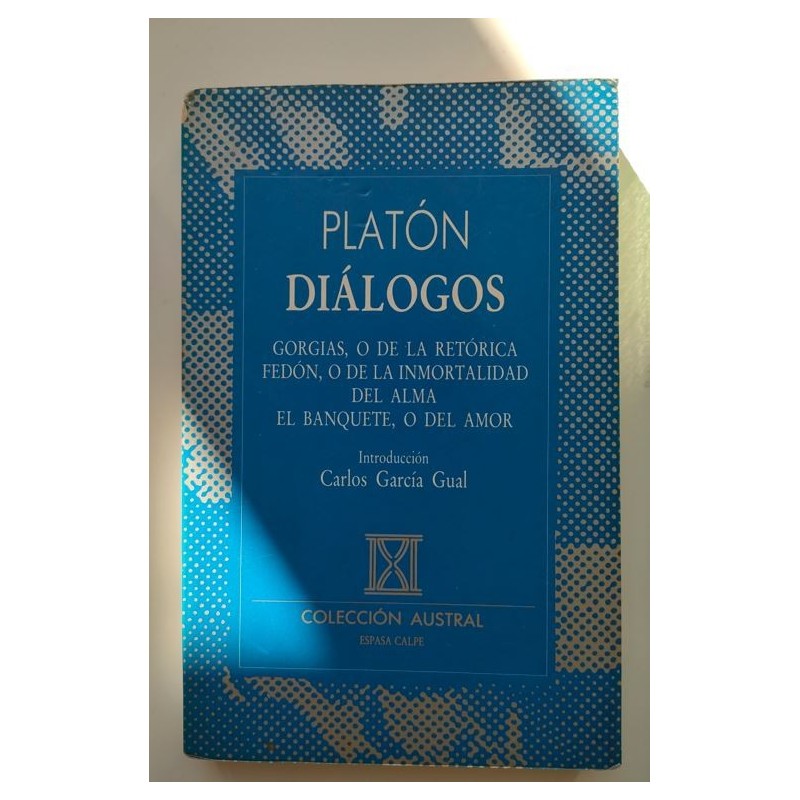 Diálogos -Georgias, Fedón, el banquete-